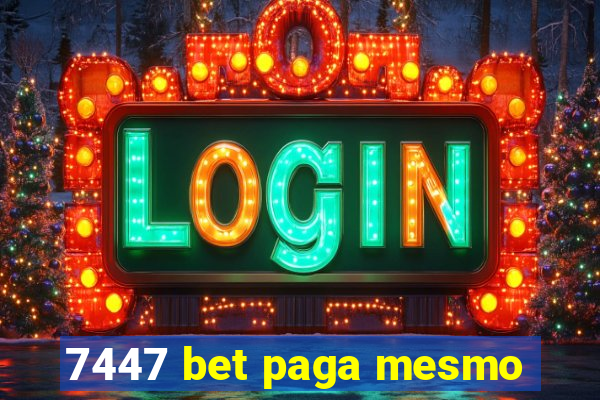 7447 bet paga mesmo